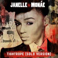 Janelle Monáe - Tightrope