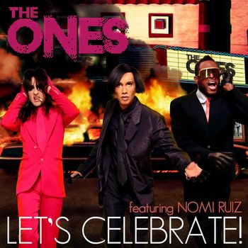 The Ones - Let's Celebrate (feat. Nomi Ruiz) (Remixes)