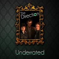 The Direction - Underrated