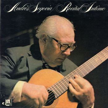 Andrés Segovia - Recital intimo