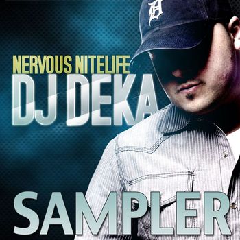 DJ Deka - Nervous Nitelife Sampler