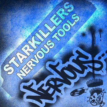 Starkillers - Nervous Tools