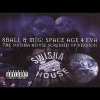 8 Ball & MJG - Space Age 4 Eva - Chopped & Screwed (Explicit)
