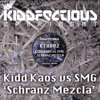 SMG vs Kidd Kaos - Kiddfectious Xperiment EP 2
