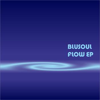 Blusoul - Flow EP