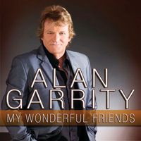 Alan Garrity - My Wonderful Friends