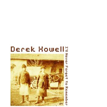Derek Howell - I'll Never Forget To Remember