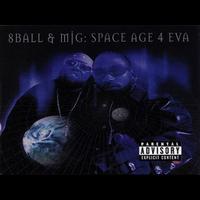 8 Ball & MJG - Space Age 4 Eva (Explicit)
