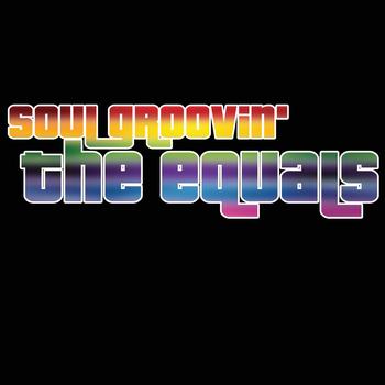 The Equals - Soul Groovin'
