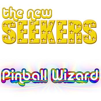 The New Seekers - Pinball Wizard
