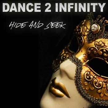 Dance 2 Infinity - Hide and Seek