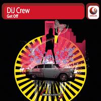 Dij Crew - Get Off