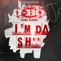 Youngbloodz - YoungBloodZ Presents J-Bo I'm Da Sh** (Single) (Explicit)