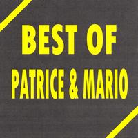 Patrice & Mario - Best of Patrice et Mario