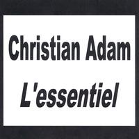 Christian adam - Christian Adam - L'essentiel