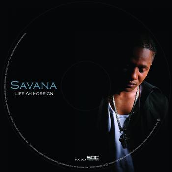 Savanna - Life Ah Foreign