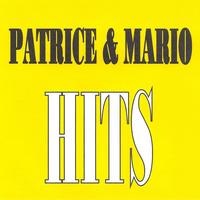 Patrice & Mario - Patrice et Mario - Hits