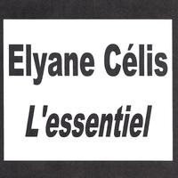 Elyane Célis - Elyane Célis - L'essentiel