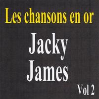 Jacky james - Les chansons en or Volume 2