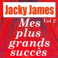 Jacky james - Mes plus grands succès Volume 2