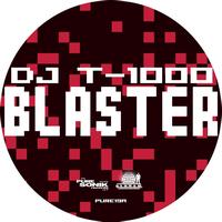 DJ t-1000 - Blaster EP