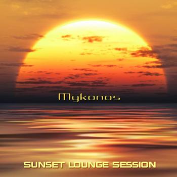 Various Artists - Sunset Lounge Mykonos (Chill, Lounge & Deep House)