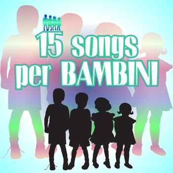 Various Artists - 15 songs per bambini