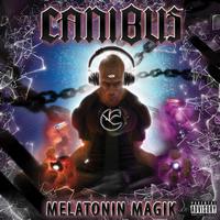 Canibus - Melatonin Magik (Explicit)