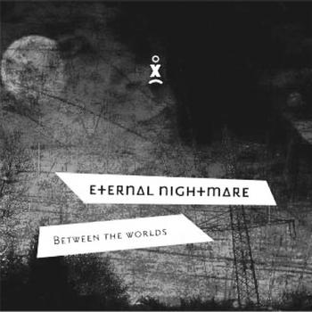 Eternal Nightmare - Between the Worlds