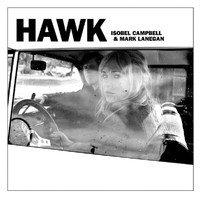 Isobel Campbell, Mark Lanegan - Hawk