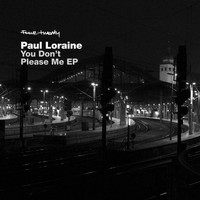Paul Loraine - You Don't Please Me EP