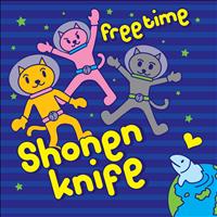 Shonen Knife - Free Time (English Version)