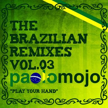 Paolo Mojo - Paolo Mojo - The Brazilian Remixes vol.3