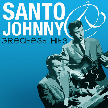 Santo & Johnny - Greatest Hits