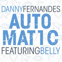 Danny Fernandes - Automatic