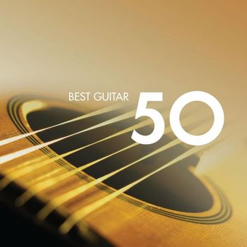 Various Artists - 50 Best Guitar