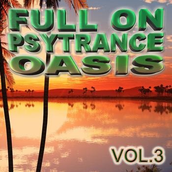 Various Artists - Full On Psytrance Oasis V3