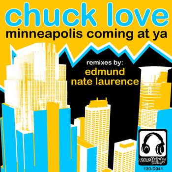 Chuck Love - Minneapolis Coming At Ya