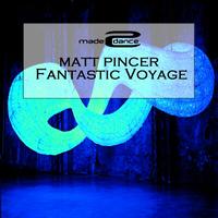 Matt Pincer - Fantastic Voyage