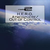 H.e.r.o. - Atmosphere / Out Of Control