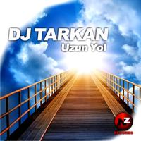 DJ Tarkan - Uzun Yol