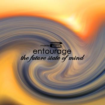 Entourage - The Future State Of Mind