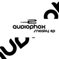 Audiophox - Sneaky EP