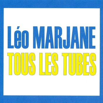 Léo Marjane - Tous les tubes - Léo Marjane