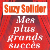 Suzy Solidor - Mes plus grands succès