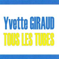Yvette Giraud - Tous les tubes