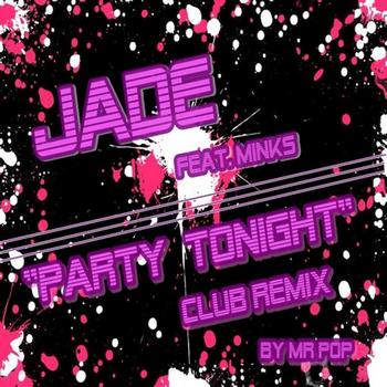 Jade - Party Tonight Club Remix