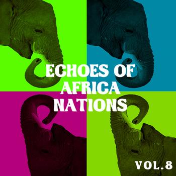 Various Artists - Echoes of African Nations vol.8