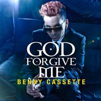 Benny Cassette - God Forgive Me