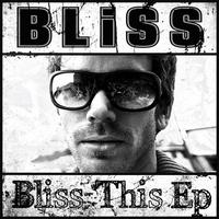 Bliss - Bliss This EP